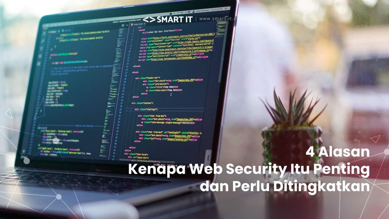 4 Reasons Why Web Security Is Important and Needs to Be Improved